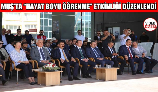 Muş’ta “Hayat Boyu Öğrenme” etkinliğiyle el emeği ve kültürel değerler sergilendi