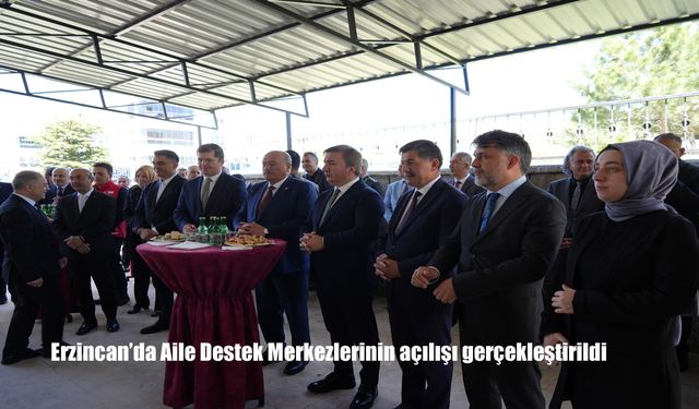 Erzincan'da Toplumsal Dayanışma ve Kadın Güçlenmesine Yönelik Üç Yeni Aile Destek Merkezi Açıldı