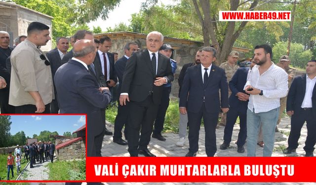 Muş Valisi Çakır, Bulanık’ta muhtarlarla görüştü