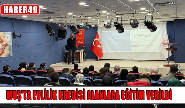 Muş'ta genç çiftlere evlilik eğitimi