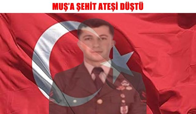 Muşlu Uzman Çavuş Mesut Karadağ, Pençe-Kilit Harekâtı’nda şehit oldu