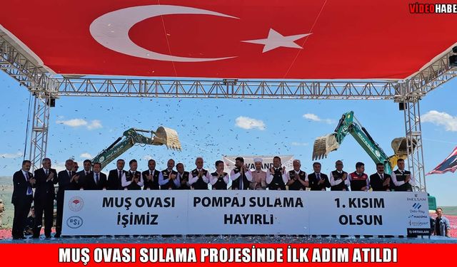 Muş’ta dev sulama projesinin temelini atan Bakan Yumaklı: Muş’un inanılmaz bir potansiyeli var