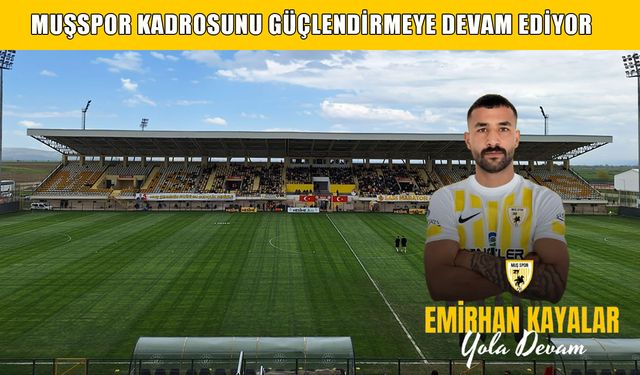 Emirhan Kayalar Muşspor'da yola devam dedi