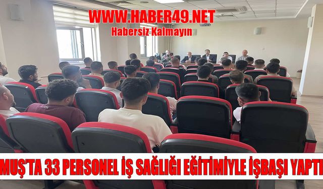 Muş İl Özel İdaresi'nde 33 yeni personel göreve başladı