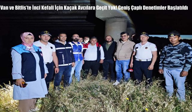 Van ve Bitlis’te İnci Kefali İçin Kaçak Avcılara Geçit Yok! Geniş Çaplı Denetimler Başlatıldı