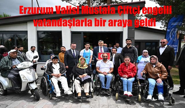 Erzurum’da anlamlı buluşma: Engelli vatandaşlarla yürekleri ısıtan arzuhal günleri