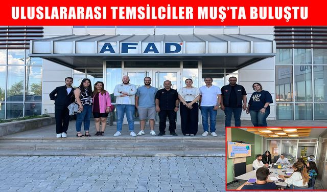 Depreme karşı uluslararası iş birliği: Muş'ta AB projesi başladı