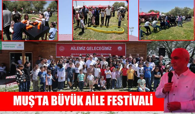 Muş’ta ‘Büyük Aile Festivali’ düzenlendi