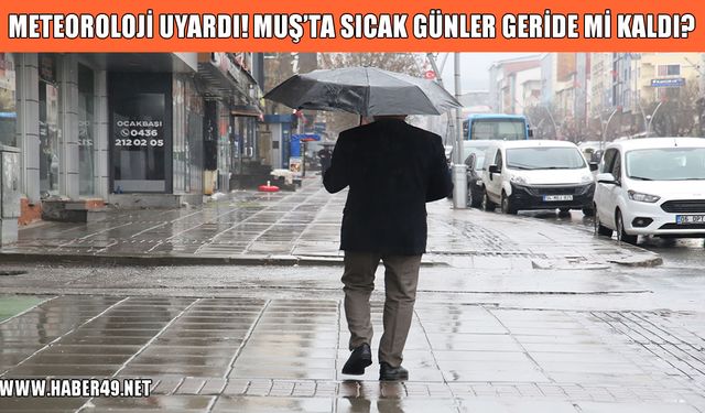 Muş’un 5 günlük hava durumu açıklandı: Sağanak yağış geliyor