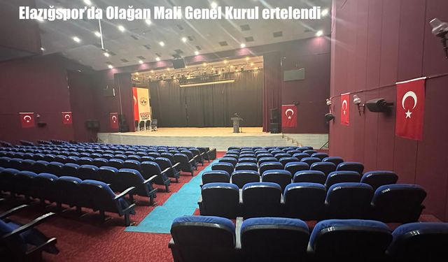 Elazığspor’da olağan mali genel kurul yeterli çoğunluk sağlanamadığı için ertelendi