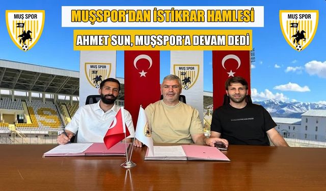 Ahmet Sun, 2. Lig yolculuğunda da Muşspor kadrosunda