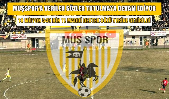 Muşspor’a destek sözü verenler, sözlerini tutmaya devam ediyor