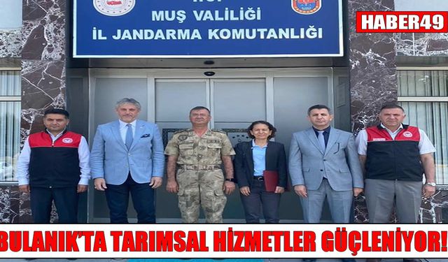 Bulanık’ta tarım hizmetlerinde yeni dönem başlıyor
