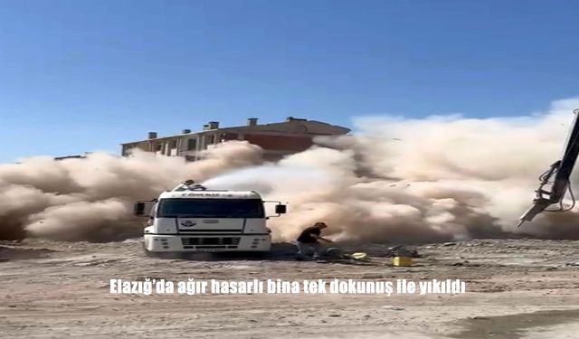 Elazığ’da Ağır Hasarlı Bina Bir Hamlede Yıkıldı: O Anlar Kamerada