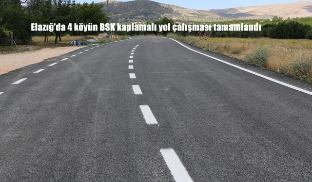 Elazığ’da 4 Köyün Sıcak Asfalt Yol Çalışması Tamamlandı: Ulaşımda Konfor Artıyor