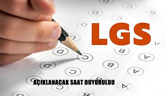 LGS sonuçları için geri sayım bitti: Açıklanacağı saat resmen belli oldu!