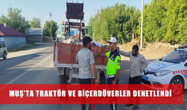 Muş’ta trafikte tarım araçlarına reflektör ve ROPS denetimi