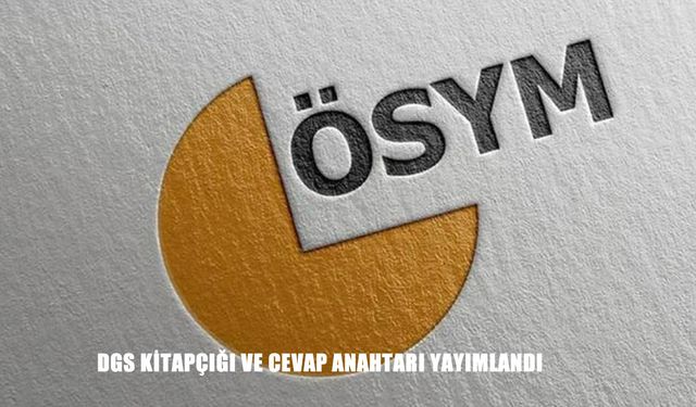 2025-DGS temel soru kitapçığı ve cevap anahtarı yayımlandı