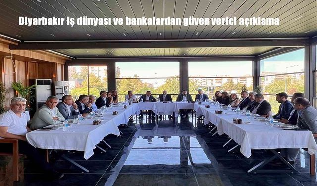 Diyarbakır İş Dünyası ve Bankalardan Ekonomiye Güven Mesajı: Finansal Disiplin Vurgusu Öne Çıktı