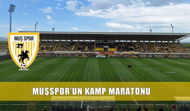 Muşspor yeni sezona hazır: Kamp maratonu başlıyor