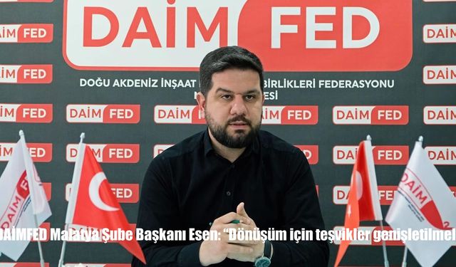 DAİMFED Başkanı'ndan Yerinde Dönüşüm Eleştirisi: “Teşvikler Genişletilmezse Adalet Sağlanamaz”