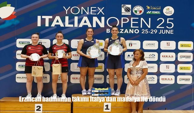 Erzincanlı Milli Badmintoncular İtalya’dan 2 Gümüş Madalya ile Döndü
