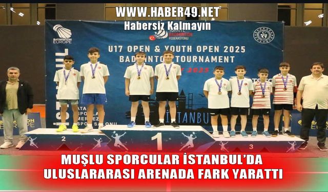 Muşlu sporculardan İstanbul Youth Open 2025’te gururlandıran başarı