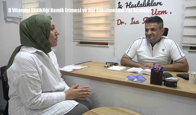 D Vitamini Eksikliği Kemik Erimesi ve Bel Bükülmesine Yol Açabilir!
