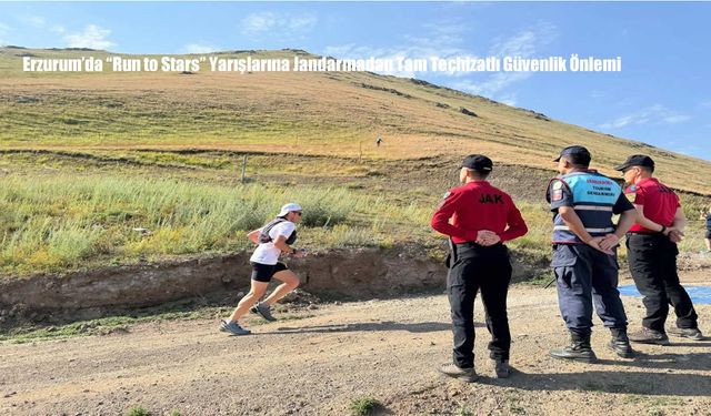 Erzurum’da “Run to Stars” Yarışlarına Jandarmadan Tam Teçhizatlı Güvenlik Önlemi