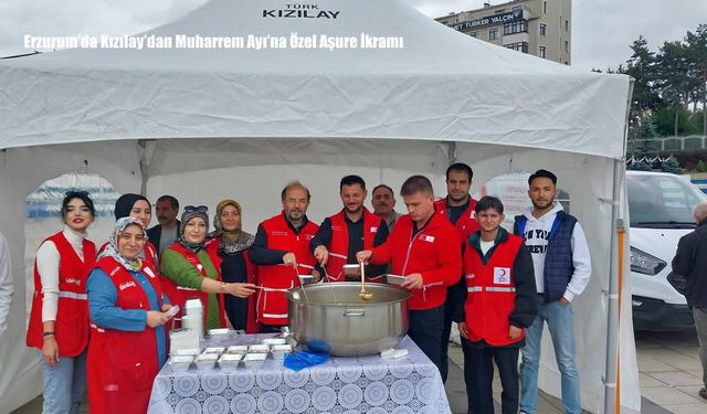 Erzurum’da Kızılay’dan Muharrem Ayı’na Özel Aşure İkramı