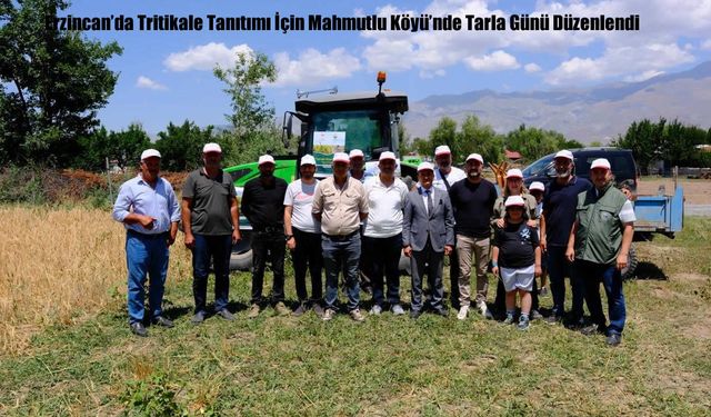 Erzincan’da Tritikale Tanıtımı İçin Mahmutlu Köyü’nde Tarla Günü Düzenlendi