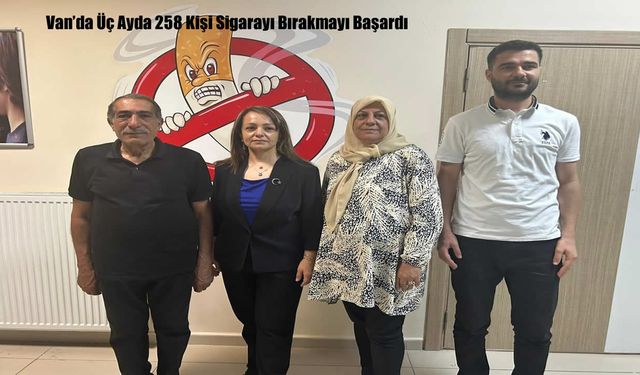 Van’da Üç Ayda 258 Kişi Sigarayı Bırakmayı Başardı