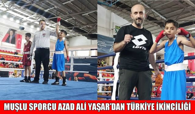 Muşlu sporcu Azad Ali Yaşar, Türkiye Alt Minikler Boks Şampiyonası’nda ikinci oldu
