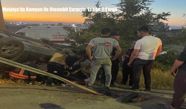 Malatya’da Kamyon ile Otomobil Çarpıştı: 1’i Ağır 2 Yaralı