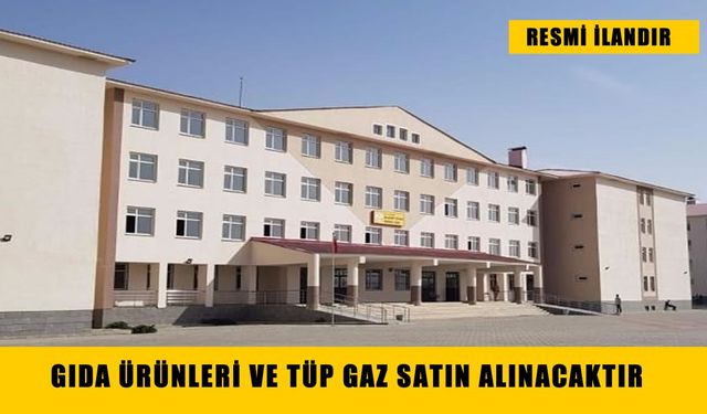 GIDA ÜRÜNLERİ VE TÜP GAZ SATIN ALINACAKTIR MALAZGİRT SÜPHAN ANADOLU LİSESİ MÜDÜRLÜĞÜ