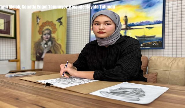 Vanlı Melek, Sanatla Engel Tanımıyor: Resimle Hayata Tutundu