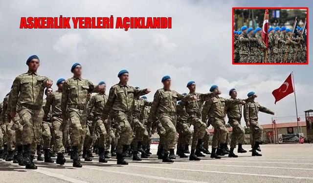 Askerlik Yerleri Açıklandı: 2025 Ağustos Celp Dönemi ve Sevk Takvimi Belli Oldu