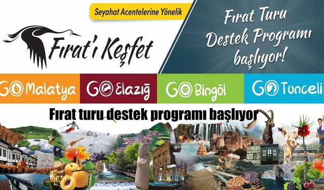 TRB1 Bölgesi'nde Turizme Yeni Nefes: “Fırat Turu Destek Programı” Başladı