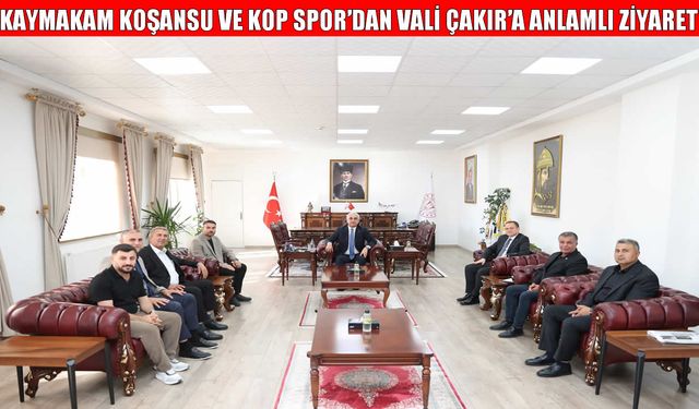 Bulanık Kaymakamı Koşansu ve Kop Spor’dan Vali Çakır’a ziyaret