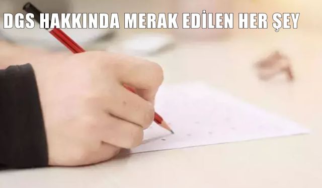 Geçiş Sınavı (DGS) sınav giriş belgeleri yayımlandı mı, ne zaman açıklanacak?