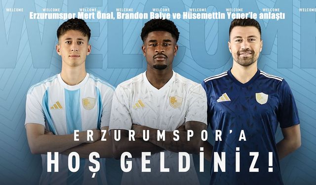 Erzurumspor’dan Üçlü Transfer Hamlesi: Mert Önal, Brandon Baiye ve Hüsemettin Yener Resmen Takımda!