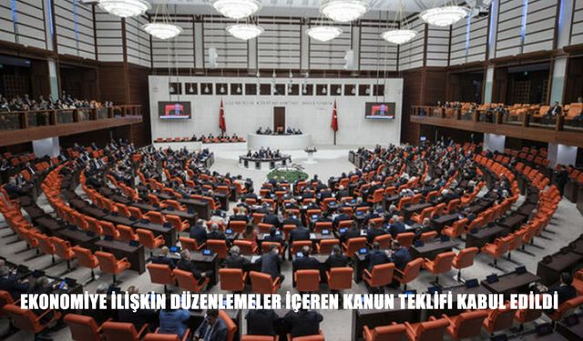 Ekonomi Alanında Köklü Değişiklik: Yeni Vergi Düzenlemeleri ve Teşvik Yasası TBMM’den Geçti