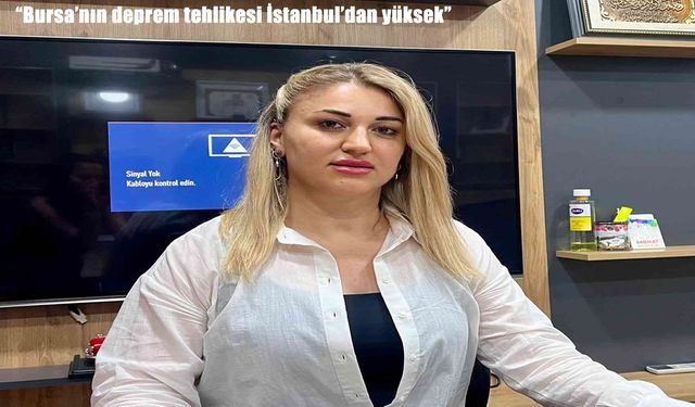 Jeoloji Mühendisi Aykan: "Bursa’nın deprem tehlikesi İstanbul’dan yüksek"