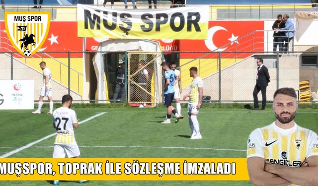 Muşspor, Onur Ramazan Toprak'ı kadrosuna kattı