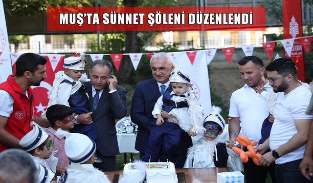 Muş'ta 25 çocuk için sünnet şöleni düzenlendi