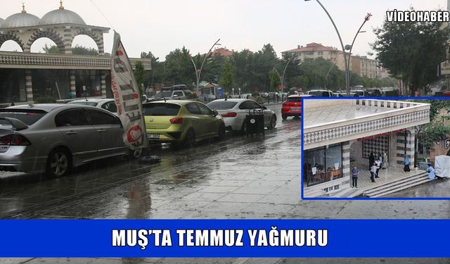 Muş’ta bir anda bastıran sağanak yağış vatandaşlara zor anlar yaşattı