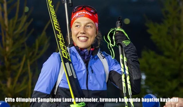 Olimpiyat Şampiyonu Laura Dahlmeier tırmanış kazasında hayatını kaybetti