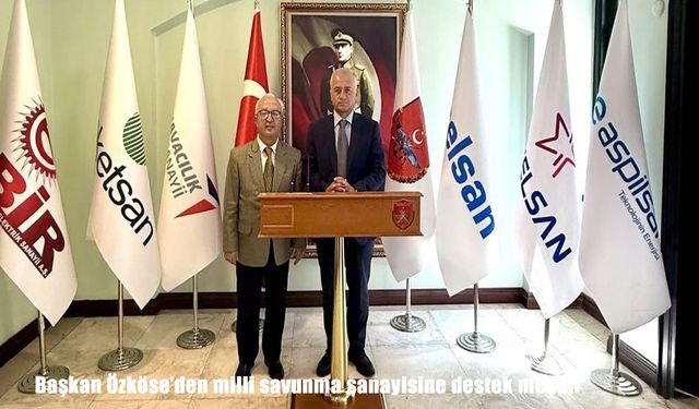 Malatya İş İnsanları Platformu Başkanı Özköse’den Milli Savunma Sanayisine Destek