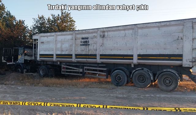 Tırdaki yangının altından vahşet çıktı