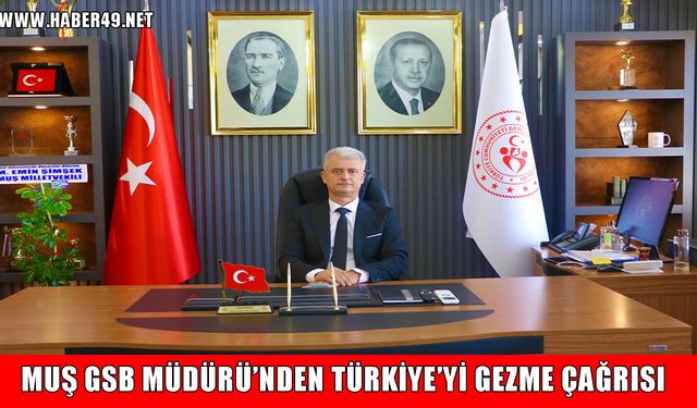 GSB ‘Seyahatsever Projesi’ ile Muşlu gençlere ücretsiz konaklama ve seyahat fırsatı